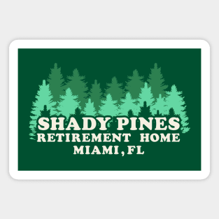 Shady Pines Retirement Home Magnet